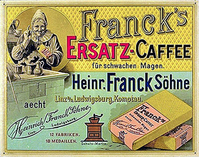 Franck´s Ersatz-Caffee für schwachen Magen. Werbetafel um 1900