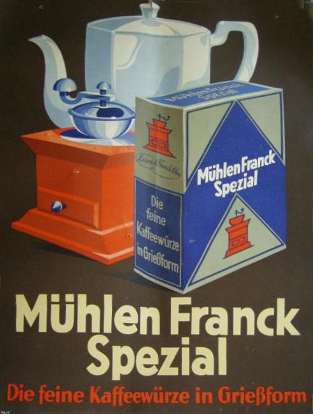 Der Name Mühlen-Franck sollte jeden Gedanken an die Zichorie und alle Erinnerungen an Not, Krieg verbannen.